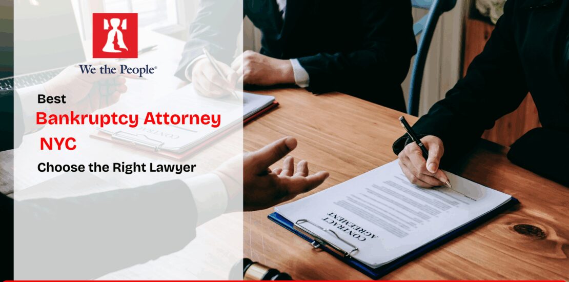 Best Bankruptcy Attorney NYC: How to Choose the Right Lawyer